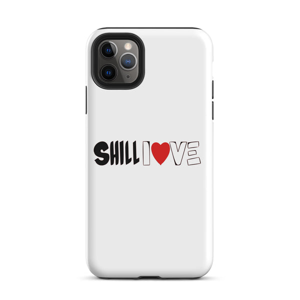"Shill Love" Tough Case for iPhone®
