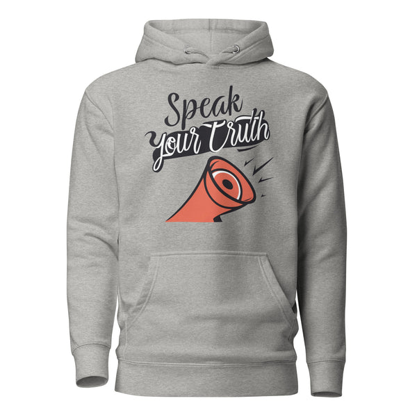 "Speak Your Truth" Hoodie