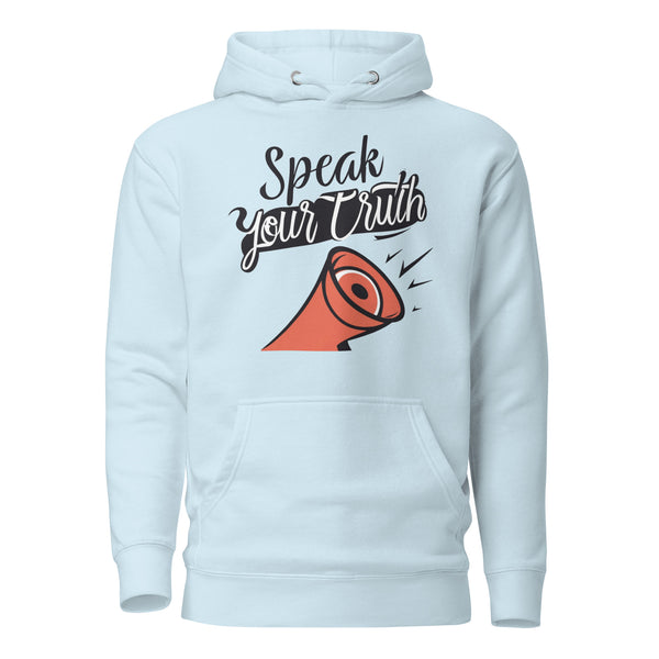 "Speak Your Truth" Hoodie